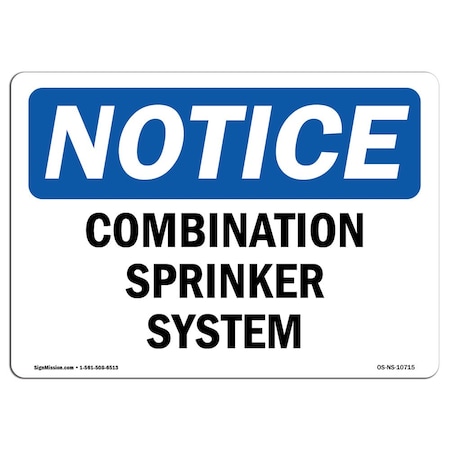 Signmission Safety Sign, OSHA Notice, 12" Height, Aluminum, Combination Sprinkler System Sign, Landscape OS-NS-A-1218-L-10715